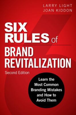 Six Rules Of Brand Revitalization 2e