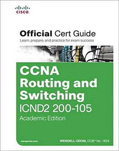 Ccna Routing & Switching Icnd2 200 105 Official Cert Guide Academic Edition
