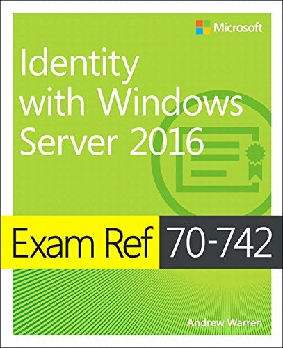 Exam Ref 70 742 Identity With Windows Server 2016