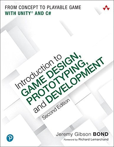 Introduction To Game Design Prototyping & Development 2e