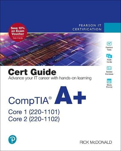 Comptia A+ Core 1 220 1101 & Core 2 220 1102 Cert Guide