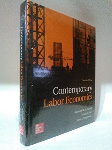 Contemporary Labor Economics With Connect