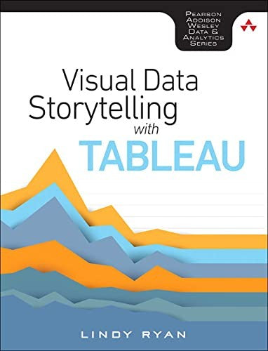 Visual Data Storytelling With Tableau