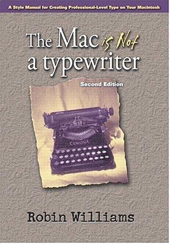 The Mac Is Not A Typewriter