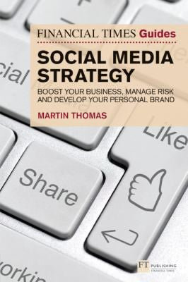 The Financial Times Guide To Social Media Strategy