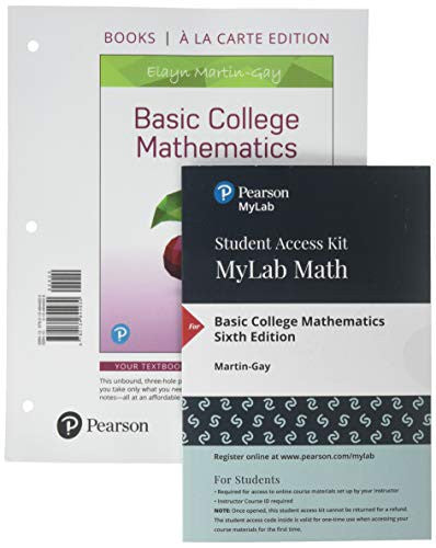 Basic College Mathematics Books A La Carte Edition Plus Mylab Math With Pearson Etext 24 Month Access Card Package