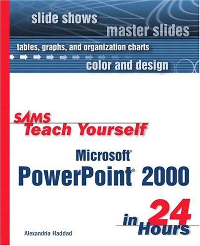Sams Teach Yourself Microsoft Powerpoint 2000 In 24 Hours