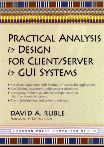 Practical Analysis & Design For Client Server & Gui Systems