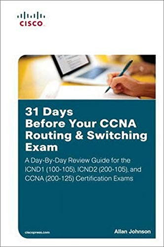 31 Days Before Your Ccna Routing & Switching Exam