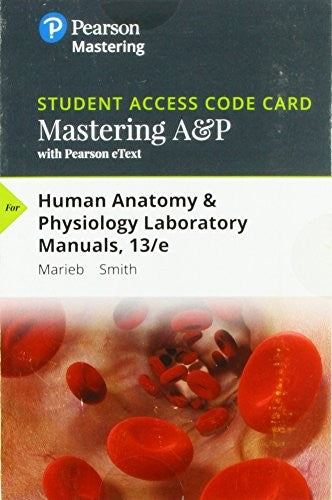 Mastering A&P With Pearson Etext Standalone Access Card For Human Anatomy & Physiology Laboratory Manuals