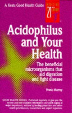 Acidophilus & Your Health