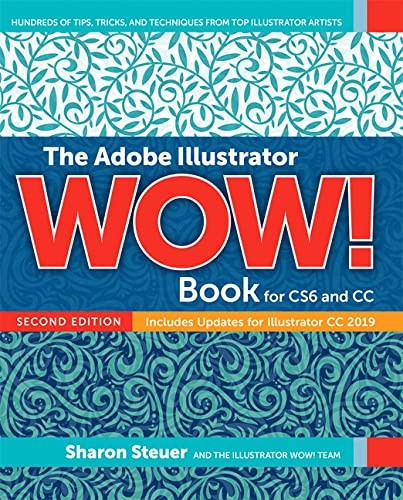 Adobe Illustrator Wow Book For Cs6 & Cc The 2e
