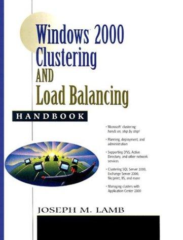 Windows 2000 Clustering & Load Balancing Handbook