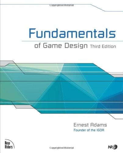 Fundamentals Of Game Design 3e