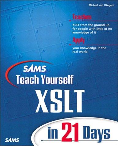 Sams Teach Yourself Xslt In 21 Days