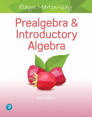 Prealgebra & Introductory Algebra Plus Mylab Math With Pearson Etext 24 Month Access Card Package