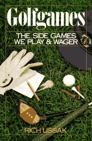 Golfgames The Side Games We Play & Wager