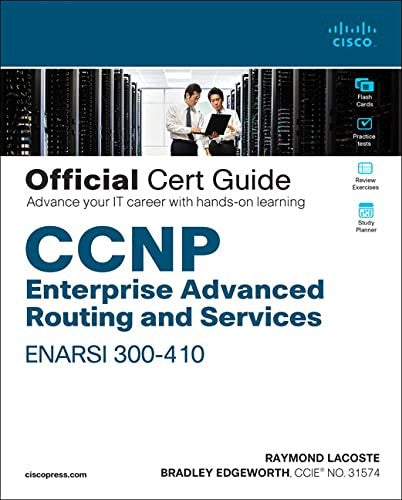 Ccnp Enterprise Advanced Routing Enarsi 300 410 Official Cert Guide