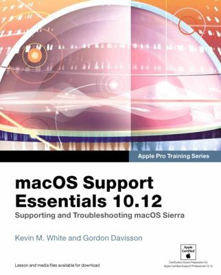 Macos Support Essentials 10.12 Apple Pro Training Series