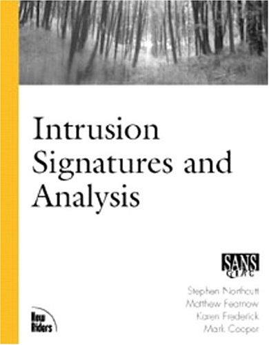 Intrusion Signatures & Analysis