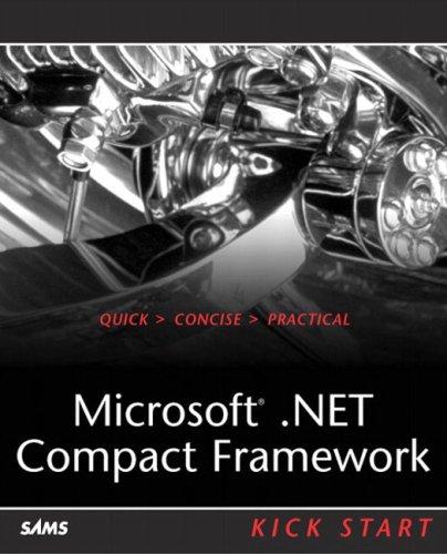 Microsoft .Net Compact Framework Kick Start