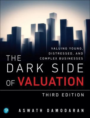 Dark Side Of Valuation The 3e