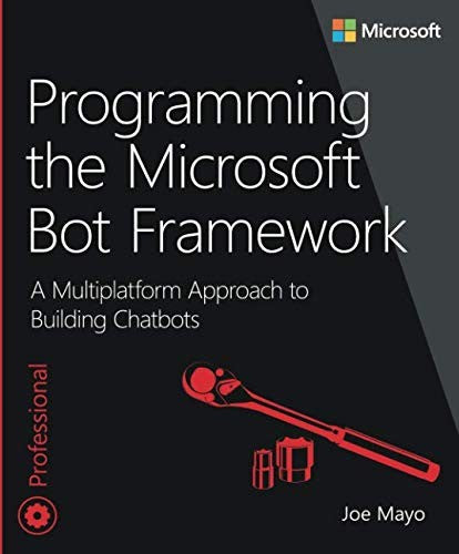 Programming The Microsoft Bot Framework