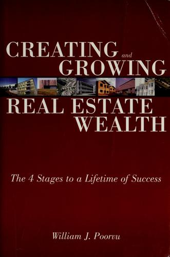 Creating & Growing Real Estate Wealth