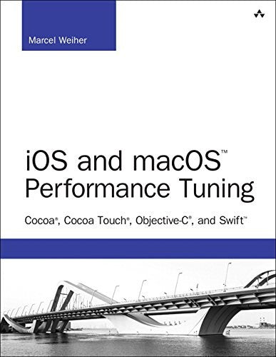 Ios & Macos Performance Tuning