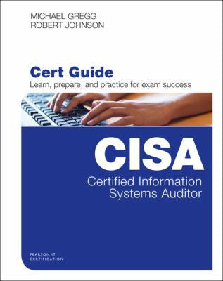 Certified Information Systems Auditor Cisa Cert Guide