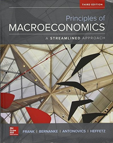 Principles Of Macroeconomics A Streamlined Approach With Connect 3e