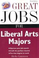 Great Jobs For Liberal Arts Majors 3e