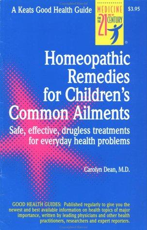 Homeopathic Remedies For 100 Childrens Common Ailments