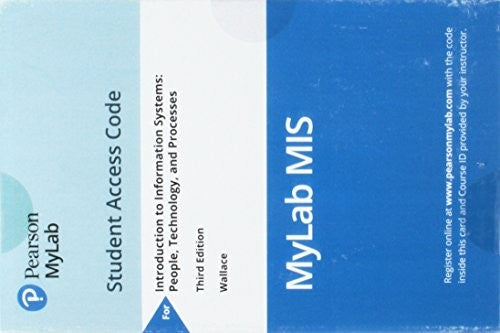 Mylab Mis With Pearson Etext Access Card For Introduction To Information Systems