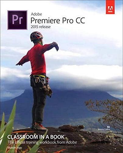 Adobe Premiere Pro Cc Classroom In A Book 2015 Release