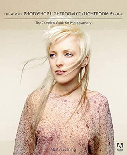 The Adobe Photoshop Lightroom Cc   Lightroom 6 Book