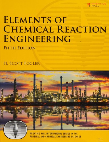Elements Of Chemical Reaction Engineering 5e