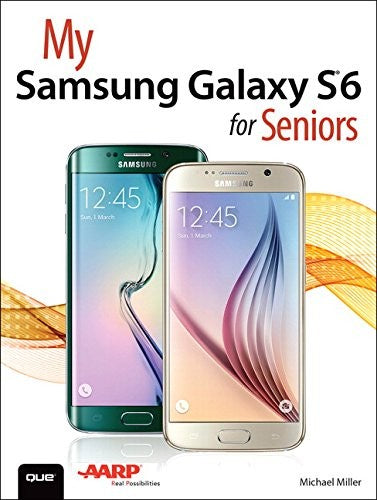 My Samsung Galaxy S6 For Seniors
