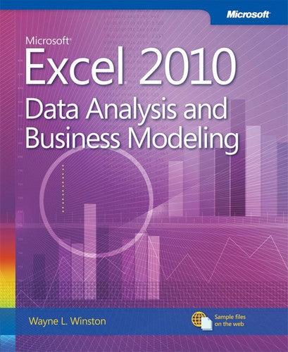 Microsoft Excel 2010 Data Analysis & Business Modeling